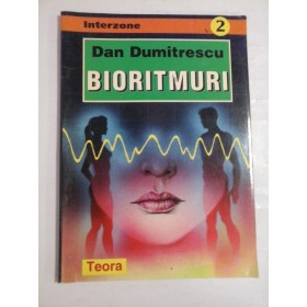 BIORITMURI  -  INTERZONE  -  DAN DUMITRESCU  